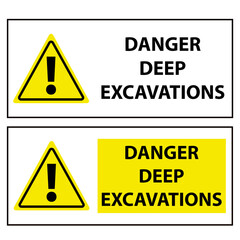 Danger deep excavations with a exclamation mark sign isolated on a a white background
