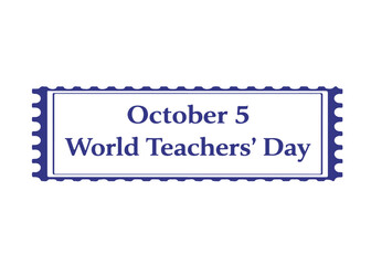 October 5 World Teachers’ Day postage stamp vector icon on a white background
Vector postage stamp on a white background
