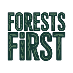Forests first logo emphasizing environmental conservation isolated on white background