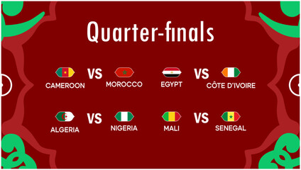 African Nations Morocco 2025 Flags Quarter Finals Matches Teams Countries African Football Symbol Logo Design Vector Illustration