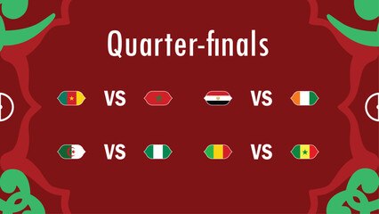 African Nations Morocco 2025 Quarter Finals Matches Flags Teams Countries African Football Symbol Logo Design Vector Illustration
