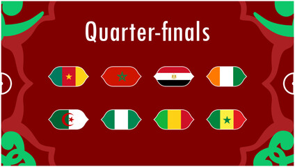 African Nations Morocco 2025 Flags Quarter Finals Teams Countries African Football Symbol Logo Design Vector Illustration