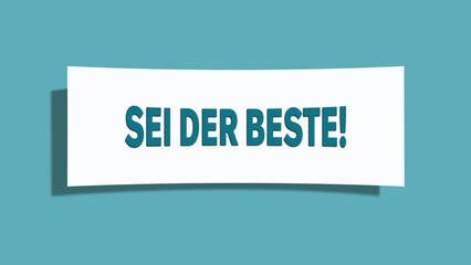 Sei der Beste (Be the best) - A card isolated on light green background.