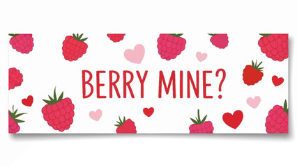 Charming 'Berry Mine?' Valentine's Day Design with Raspberries and Hearts Graphic