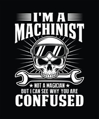 Machinist tshirt i am not a magician © Rabby_Rohomotula