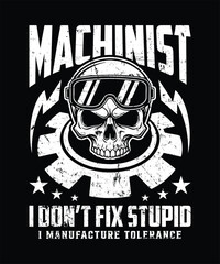 Fototapeta premium Machinist tshirt shop life problem solving legend design