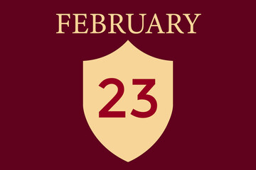 February 23 calendar with shield image on maroon background