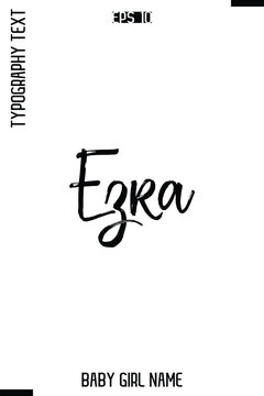 Ezra     -Girl Name Modern Stylish Cursive Brush Typography Text Vector Template