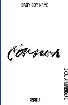 Connor  -Baby Boy Names Grunge Brush Typography Text Hand Drawn Lettering Vector