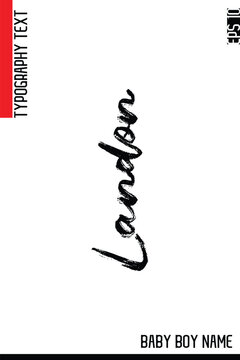 Landon    -Trendy Baby Boy Names Vector Hand Drawn Brush Grunge Calligraphy Hand Lettering
