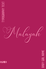 Malayah    -Women Name Elegant Feminine Handwritten Cursive Typography Vector Design