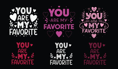 You are my favorite typography based t shirt design 