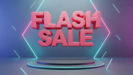 Vibrant 3D flash sale text floats above a futuristic neon illuminated display podium symbolizing urgent online shopping deals and exciting limited time product promotions