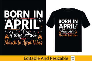 Celebrate April birthdays with this fiery Aries t-shirt featuring March to April vibes, ideal for astrology enthusiasts and zodiac-themed apparel,april, aries, birthday, tshirt, zodiac, proud, 