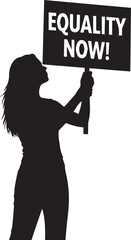 Woman holding a sign that says equality now in a protest silhouette