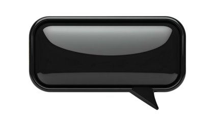 Glossy, black, rectangular speech bubble with rounded corners and a pointed tail on black