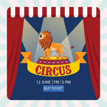Circus lion act roaring on stage platform, illuminated by lights, draped red theater curtains, gold circus label, 12 June Friday 5pm info, ticket purchase call