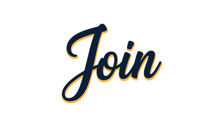 Bold, cursive "Join" in navy blue with a gold outline, centered on a white background