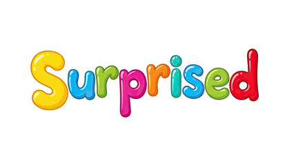 Bold, colorful cartoon text spelling "Surprised" with glossy, bubble-like letters on a white background