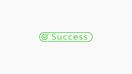 A bright white background highlights a rounded green button with a darker green checkmark and the word Success in a matching green sans-serif font, symbolizing achievement and positive results