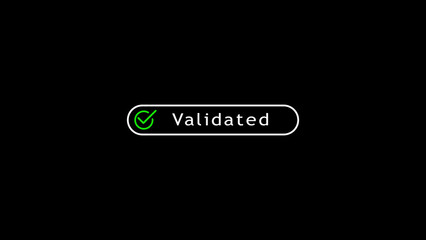 A black checkmark and the word Validated in white text are enclosed within a white rounded rectangle outline set against a stark black background, signifying completion or approval Keywords
