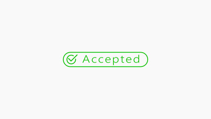 A bright green checkmark and the word Accepted in matching green text are presented within a white rounded rectangle outline on a clean white background, indicating successful approval or agreement