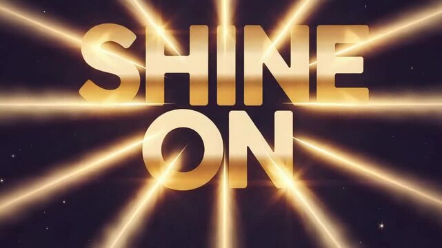 Bright typography &ldquo;Shine On&rdquo; with glowing golden rays and bold fonts