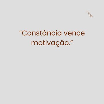 &ldquo;Tudo come&ccedil;a quando voc&ecirc; decide n&atilde;o desistir&rdquo;. - 3