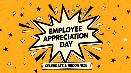 Comic style graphic celebrating employee appreciation day with stars