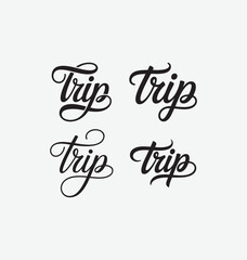 Trip written templates set in a stylish joining script with bold and energetic strokes, designed in clean high-quality vector typography perfect for travel branding, posters, social media, and creativ