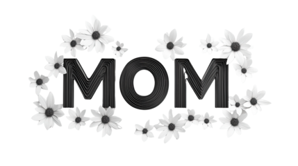 Mom with Floral Decoration: A heartfelt display features the word MOM elegantly adorned with a delicate arrangement of beautiful flowers, exuding love and appreciation.