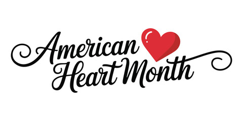 American Heart Month awareness campaign logo with red heart text calligraphy 