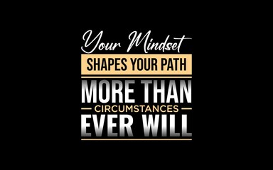 Inspirational quote about mindset and success on black background