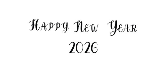 Happy New Year handwritten lettering design. Holiday calligraphy text for postcard, poster, banner design element. New Year 2026 handwritten lettering.
