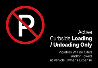 Modern No Parking Sign, Curbside Pickup and Delivery Only Sign, Minimalist Loading Zone Vector Illustration, Parking Enforcement Notice