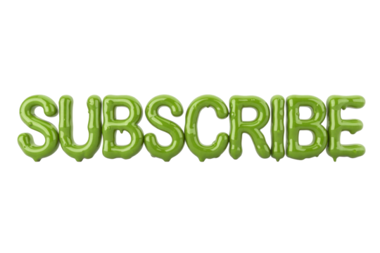 SUBSCRIBE green balloon font text word - Powered by Adobe