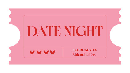 Pink date night ticket voucher for Valentines Day romantic dinner invitation gift certificate and couples event pass for nightlife promotions restaurant rewards and surprise gifts