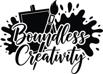 Boundless Creativity Paint Splatter Brush Vector Black Hand Drawn Typography Logo Emblem Badge Icon Silhouette Vintage Retro Graphic Artistic Expression Ink