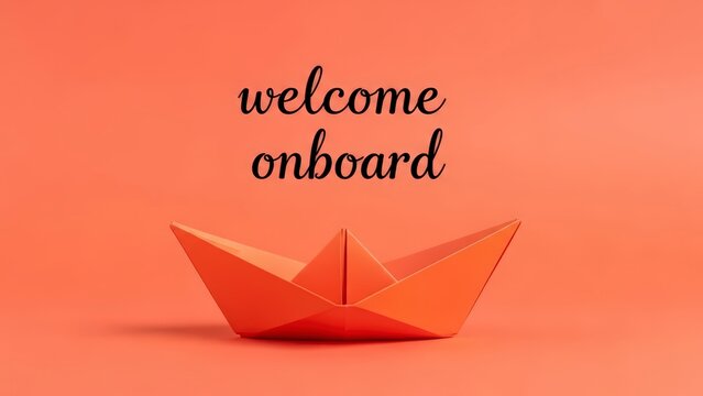 A vibrant orange origami boat with a welcome onboard message on a solid background - Powered by Adobe
