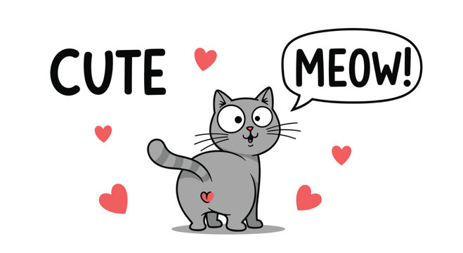 Funny cartoon of a grey cat looking back over its shoulder with big eyes and a speech bubble saying meow next to the text title cute.