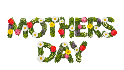 Mothers Day text formed by fresh flowers and green foliage Mothers transparent background