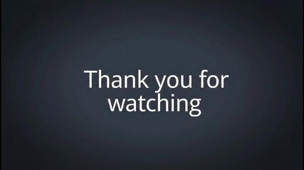 Simple white thank you for watching message screen on dark background,closing