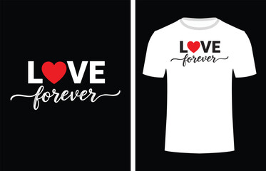 Love forever t-shirt design Vector