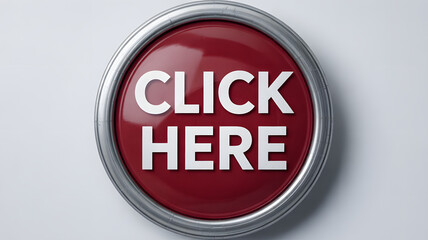 A prominent glossy red round button with a polished silver metallic frame features the bold white text CLICK HERE against a clean bright white backgro
