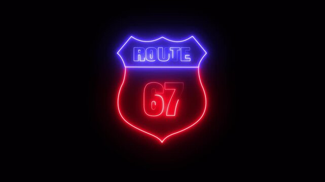 Glowing neon Route 67 text icon ,Route 67 shape symbol burning Loop. who will be used for road glowing against a black background ROUTE 67 .4k video motion graphic animation.