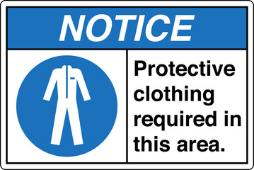 Safety sign NOTICE protective...