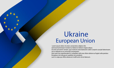 Ukraine UA and EU Europe Union flags ribbon background, banner, wallpaper for text. Cooperation, negotiation, partnership, membership concept patriotic template