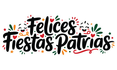 Fototapeta premium Vector lettering felices fiestas patrias happy national holidays spanish text mexican theme patriotic celebration perfect for cultural festive design concepts