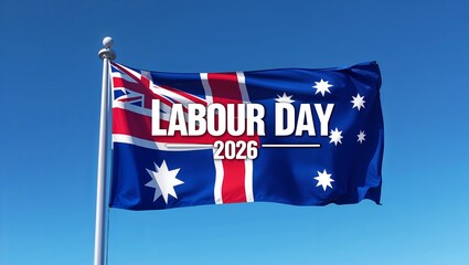 Australian flag with labour day 2026 text on blue sky background