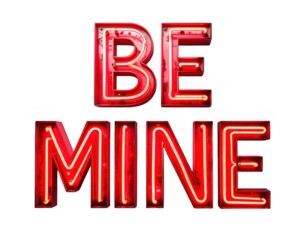 Be Mine text in glowing red neon light style,white background.